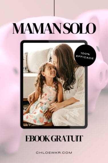 Maman solo comment s'en sortir financièrement 