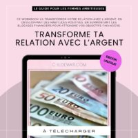 L'art de penser riche : Comment votre mentalité influence votre gestion de l'argent ? améliorer sa relation avec l'argent