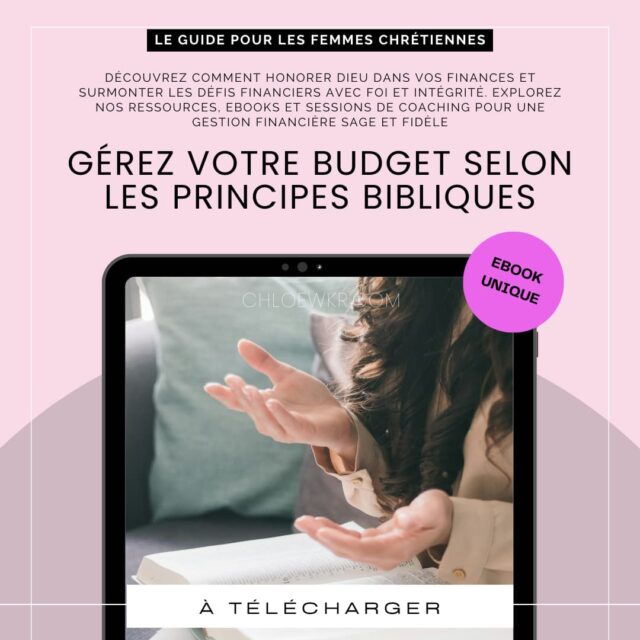 ebook comment gérer son budget selon la parole de Dieu, pour les femmes chrétiennes , Les clés bibliques de la gestion budgétaire