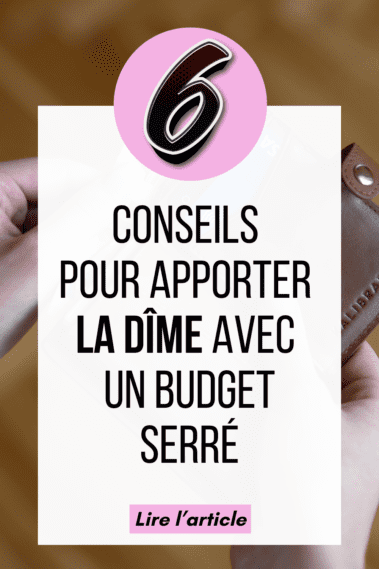 6 conseils pour apporter la dîme 