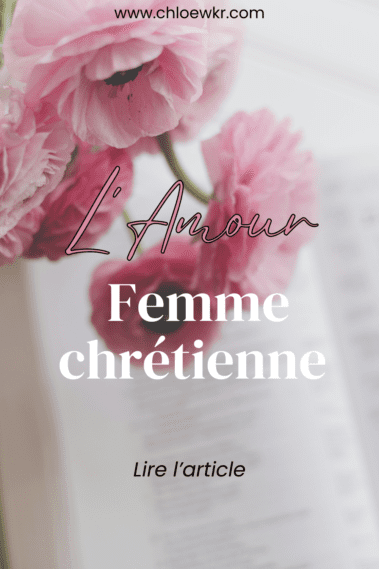 La femme chrétienne et l'adoration de Dieu (amour)