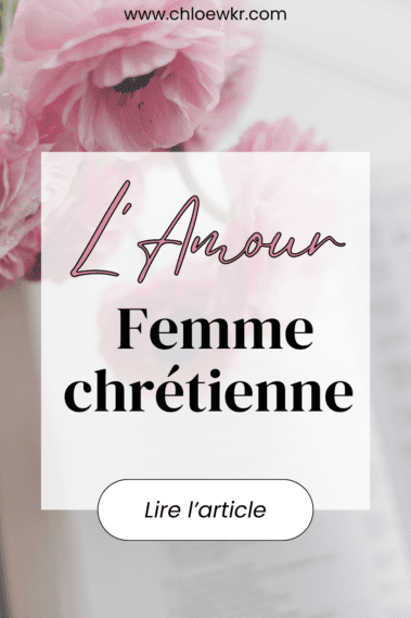 La femme chrétienne et l'adoration de Dieu amour, chloé wkr
