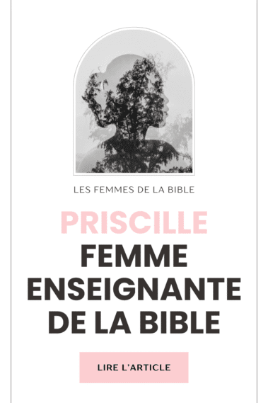 Priscille femme enseignante de la bible