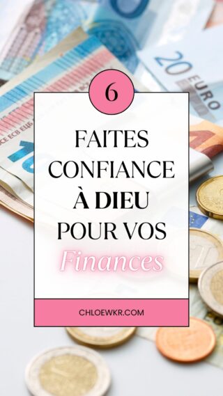 comment faire confiance à dieu pour vos finances