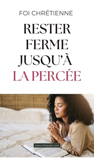 comment rester ferme jusqu’à la percée