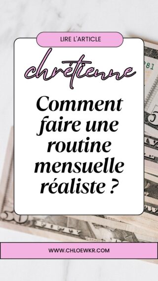Comment faire une routine mensuelle réaliste ?